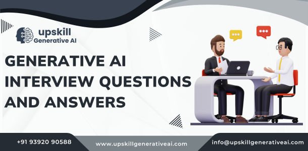 Generative AI Interview Questions and Answers - generative ai training in hyderabad