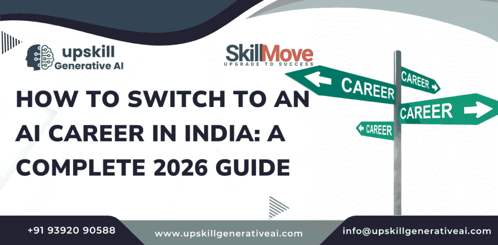 how to switch to an ai career in india a complete 2026 - guide generative ai training in hyderabad